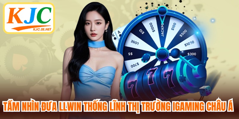 Tầm nhìn đưa thương hiệu LLWIN thống lĩnh thị trường iGaming châu Á