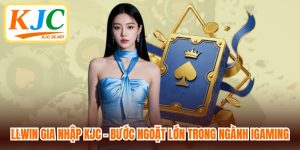 LLWIN Gia Nhập KJC