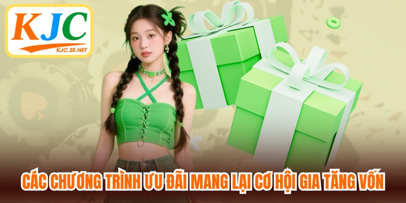 Các chương trình ưu đãi ngập tràn mang lại cơ hội gia tăng vốn cược